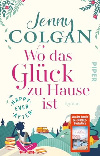 Happy Ever After – Wo das Glück zu Hause ist (Happy-Ever-After-Reihe 1): Roman | Romantik in den schottischen Highlands