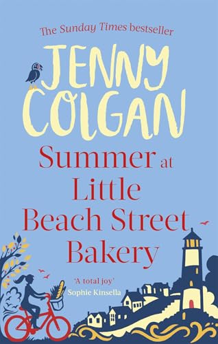 Summer at Little Beach Street Bakery: From the bestselling author of feel-good romance