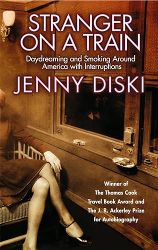 Stranger On A Train: Daydreaming and Smoking Around America von Virago