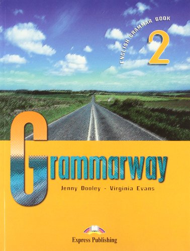 GRAMMARWAY 2 STUDENT'S BOOK GRAMMARWAY 2 STUDENT'S BOOK von Express