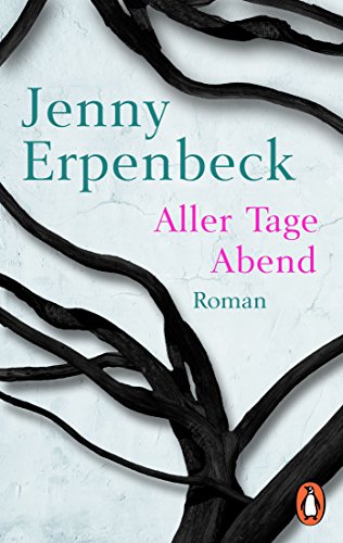 Aller Tage Abend: Roman