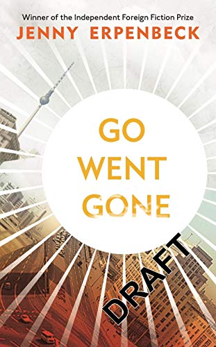 Go, Went, Gone: Jenny Erpenbeck