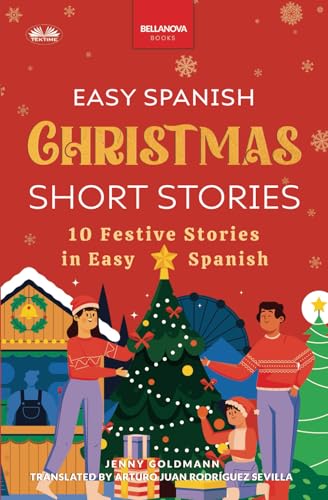 Easy Spanish Christmas Short Stories: 10 Festive Stories in Easy Spanish von Tektime