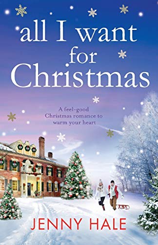 All I Want For Christmas: A feel good Christmas romance to warm your heart von Bookouture