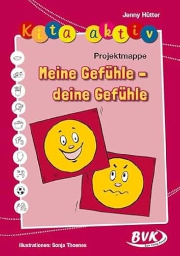 Kita aktiv Projektmappe Meine Gefühle - deine Gefühle (Kita aktiv: Differenziertes Material für den Kindergarten) (Kita aktiv: alle Bildungsbereiche, inkl. U3) von Buch Verlag Kempen