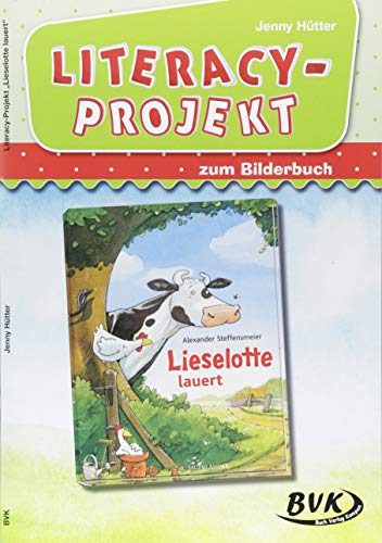 Literacy-Projekt zum Bilderbuch Lieselotte lauert | Sprachförderung in der Kita (Literacy-Projekte) von Buch Verlag Kempen