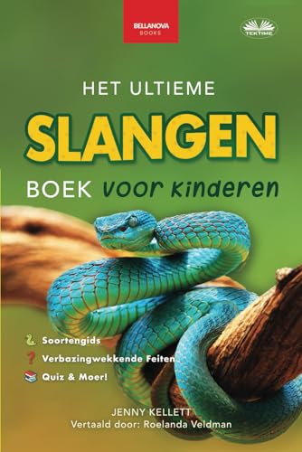 Het ultieme slangen boek voor kinderen: Meer dan 100 verbazingwekkende feiten, foto`s, quizes en meer von Tektime
