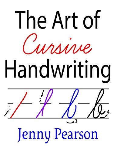 The Art of Cursive Handwriting: A Self-Teaching Workbook von Createspace Independent Publishing Platform