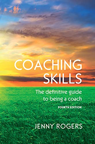 COACHING SKILLS: THE DEFINITIVE GUIDE TO BEING A COACH von Open University Press