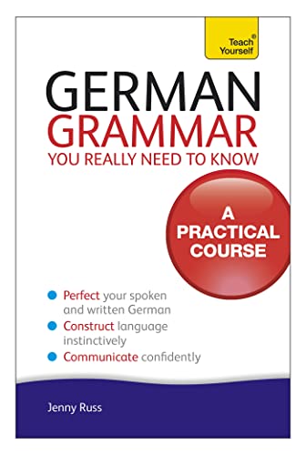 German Grammar You Really Need To Know: Teach Yourself von Teach Yourself