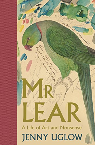 Mr Lear: A Life of Art and Nonsense