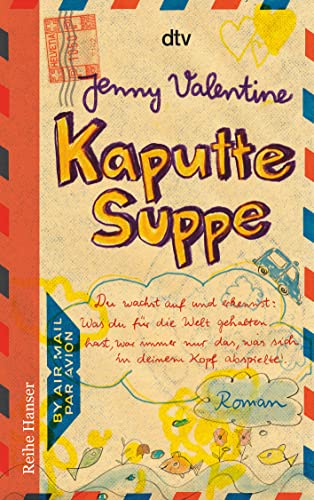 Kaputte Suppe. Roman (Reihe Hanser)