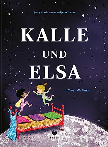 Kalle und Elsa lieben die Nacht von Bohem Press Ag