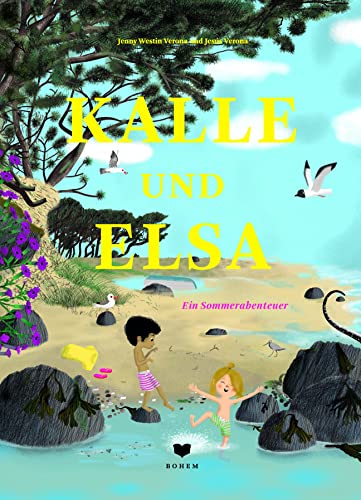 Kalle und Elsa: Ein Sommerabenteuer von Bohem Press Ag