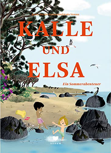 Kalle und Elsa: Ein Sommerabenteuer von Bohem Press Ag