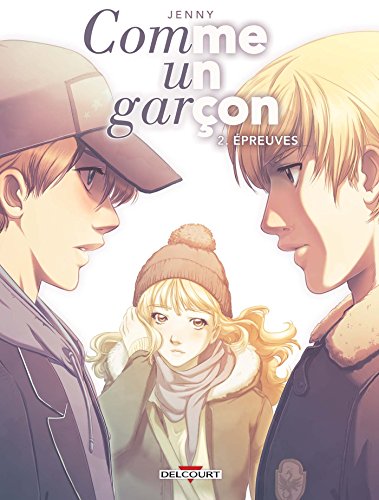 Comme un garçon T02. Épreuves