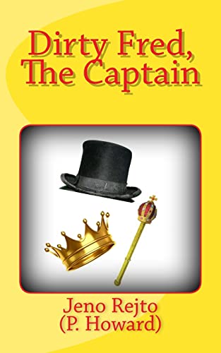 Dirty Fred, The Captain (Dirty Fred series, Band 2)