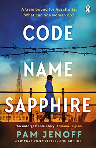Code Name Sapphire: The unforgettable story of female resistance in WW2 inspired by true events von Penguin