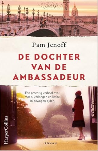 De dochter van de ambassadeur: Een prachtig verhaal over moed, verlangen en liefde in bewogen tijden von HarperCollins