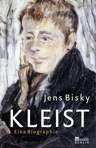 Kleist: Eine Biographie