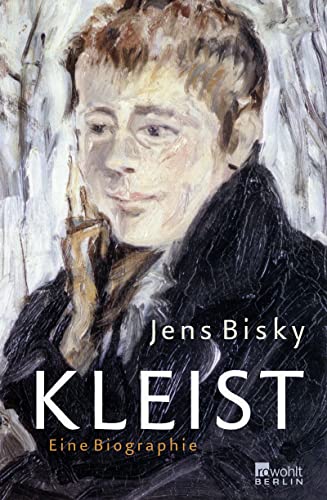 Kleist: Eine Biographie