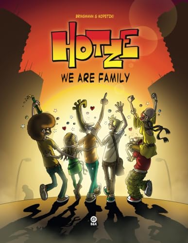 Hotze: We Are Family von Independently Published