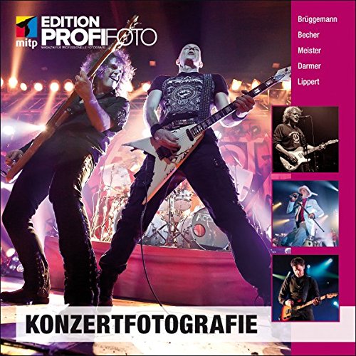 Konzertfotografie (mitp Edition Profifoto) von mitp