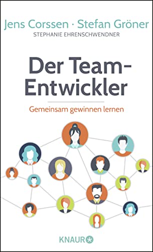 Der Team-Entwickler: Gemeinsam gewinnen lernen von Droemer Knaur*