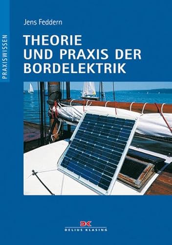 Theorie und Praxis der Bordelektrik Theorie und Praxis der Bordelektrik