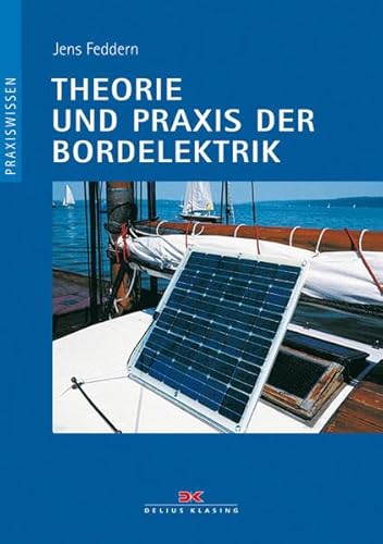 Theorie und Praxis der Bordelektrik