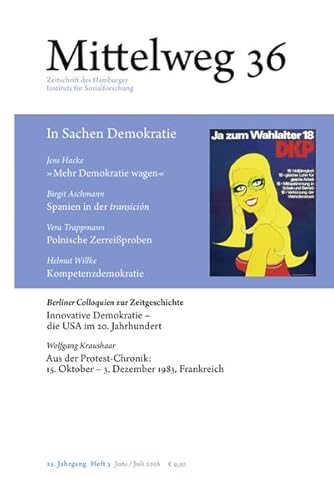 Mittelweg 36, Zeitschrift des Hamburger Instituts für Sozialforschung: In Sachen Demokratie: Mittelweg 36, Heft 3 Juni/Juli 2016 von Hamburger Edition, HIS