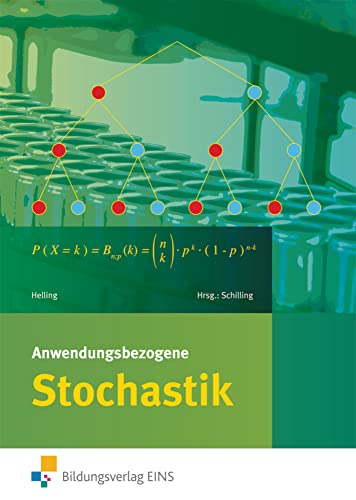 Anwendungsbezogene Stochastik für die Allgemeine Hochschulreife an Beruflichen Schulen: Schülerband (Anwendungsbezogene Analysis: Ausgabe für die Allgemeine Hochschulreife an Beruflichen Schulen) von Westermann Berufliche Bildung GmbH