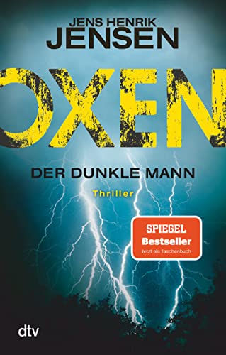 Oxen. Der dunkle Mann: Thriller (Niels-Oxen-Reihe, Band 2) von dtv Verlagsgesellschaft