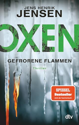 Oxen. Gefrorene Flammen: Thriller (Niels-Oxen-Reihe, Band 3)