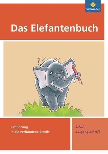 Das Elefantenbuch - Ausgabe 2010: Schreibübungsheft SAS (Das Elefantenbuch: Schreiben und Rechtschreiben - Ausgabe 2010)