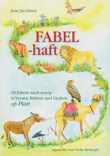FABEL-haft: 10 Fabeln nach Aesop in Versen, Bildern und Liedern op Platt