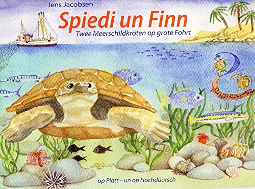 Spiedi un Finn: Twee Meerschildkröten op grote Fohrt. Op Platt- un op Hochdüütsch