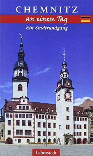 Chemnitz an einem Tag: Ein Stadtrundgang