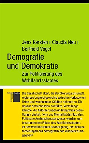 Demografie und Demokratie: Zur Politisierung des Wohlfahrtsstaates (kleine reihe) von Hamburger Edition