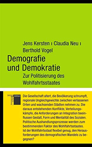 Demografie und Demokratie: Zur Politisierung des Wohlfahrtsstaates (kleine reihe)