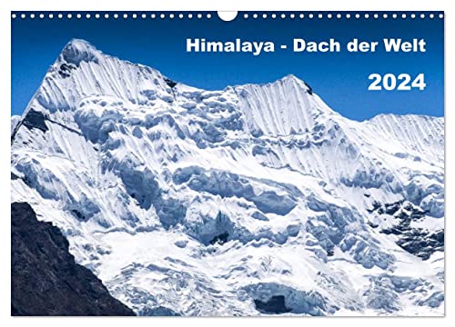 Himalaya - Dach der Welt (Wandkalender 2024 DIN A3 quer), CALVENDO Monatskalender von CALVENDO