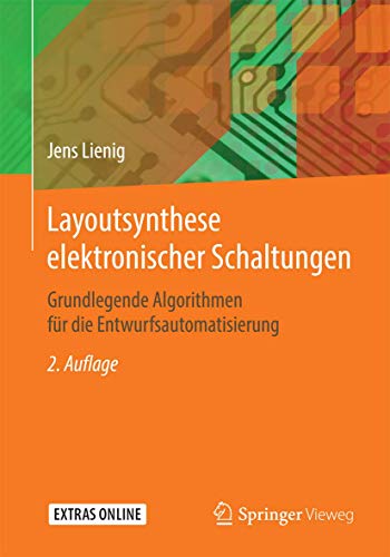 Layoutsynthese elektronischer Schaltungen: Grundlegende Algorithmen für die Entwurfsautomatisierung