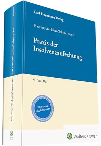 Praxis der Insolvenzanfechtung von Heymanns Verlag GmbH