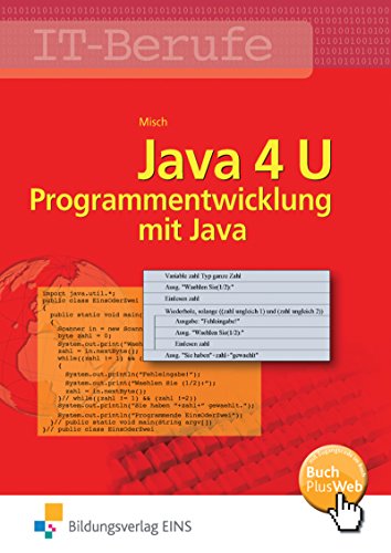 Java 4 U: Programmentwicklung mit Java Schülerband