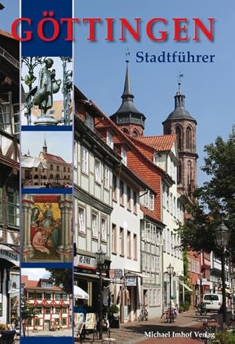 Göttingen: Stadtführer von Michael Imhof Verlag