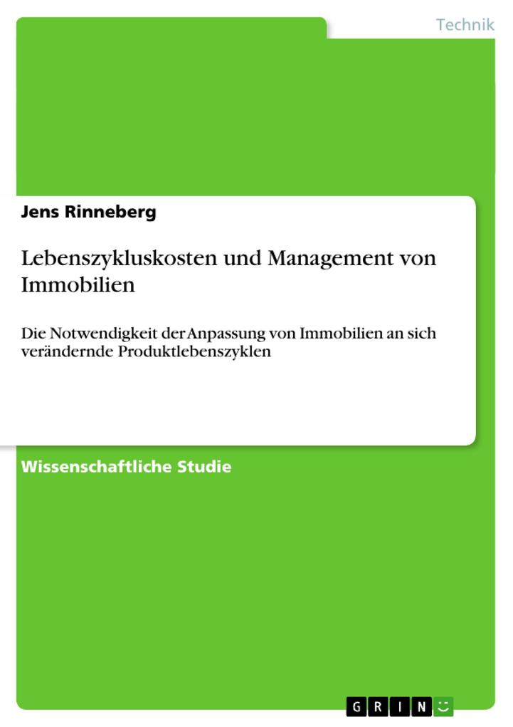Lebenszykluskosten und Management von Immobilien von GRIN Verlag
