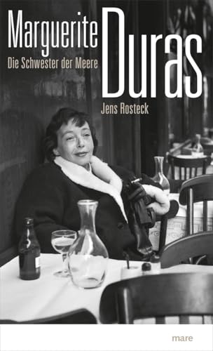 Marguerite Duras: Die Schwester der Meere von mareverlag GmbH