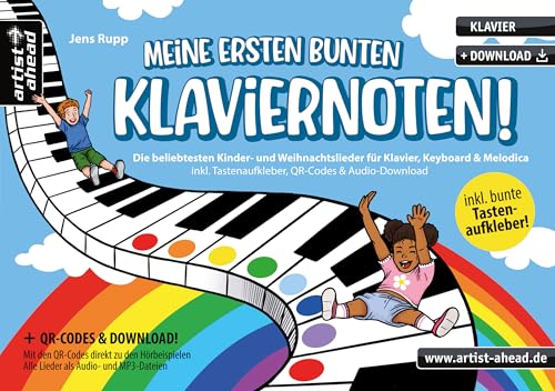 Meine ersten bunten Klaviernoten! Die beliebtesten Kinder- & Weihnachtslieder für Klavier, Keyboard & Melodica (inkl. Tastenaufkleber, QR-Codes & Audio-Download). Bunte Noten für Anfänger. von Artist Ahead Musikverlag