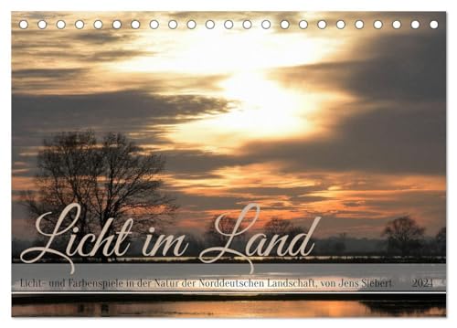 Licht im Land (Tischkalender 2024 DIN A5 quer), CALVENDO Monatskalender