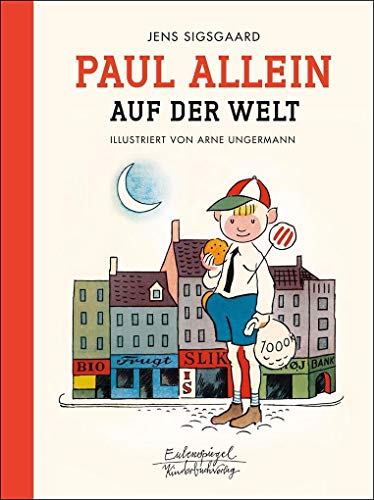 Paul allein auf der Welt (Eulenspiegel Kinderbuchverlag) von Eulenspiegel
